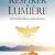 Respirer la Lumière: 120 méthodes esséniennes