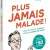 Plus jamais malade!​ mon approche globale pour un corps en santé par Denis Fortier